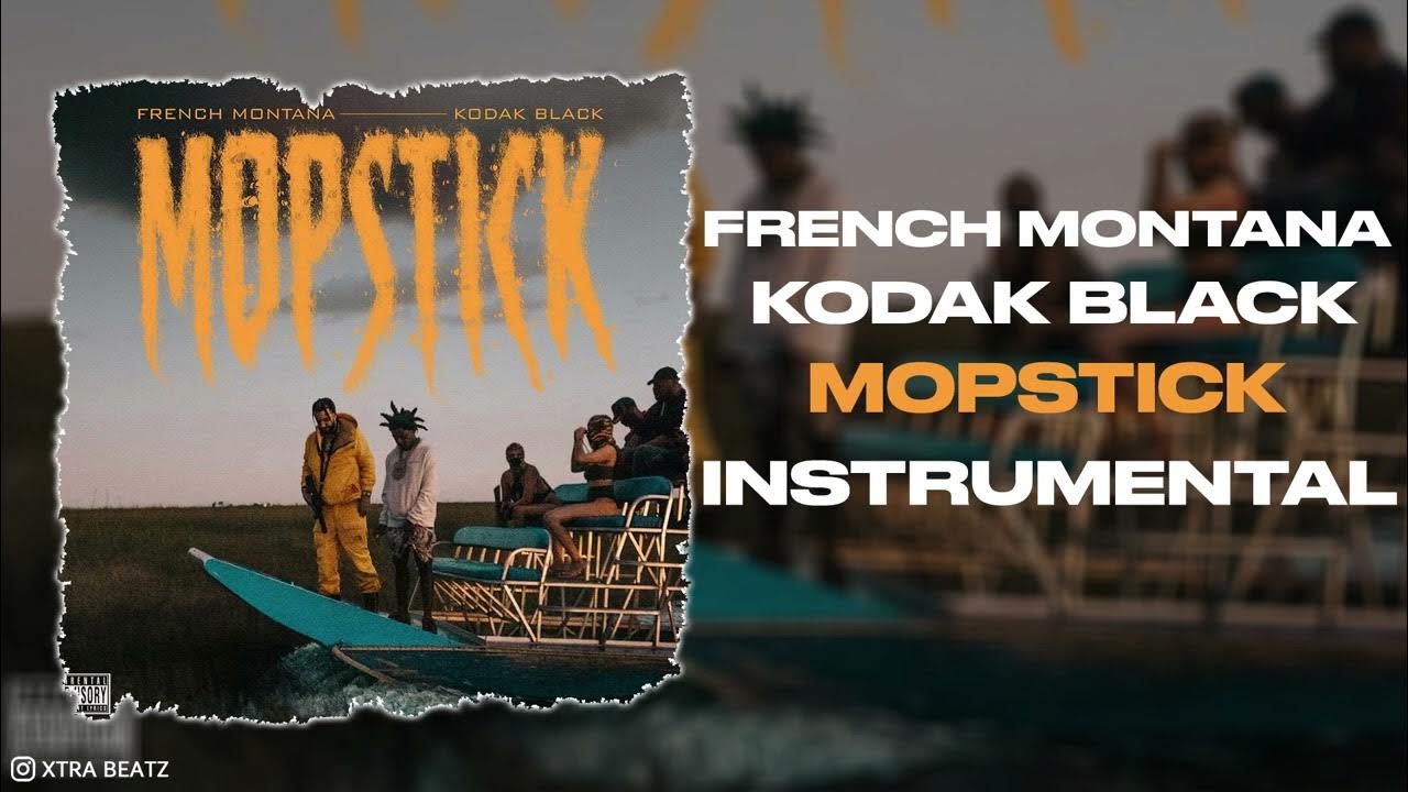 French Montana Mopstick Ft. Kodak Black (Instrumental) YouTube