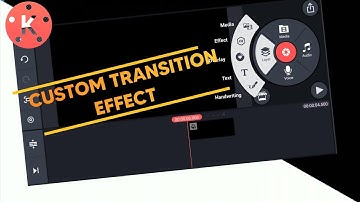 How to make custom transition effect in kinemaster