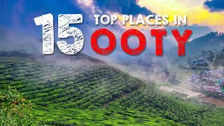 Top 15 Places in Ooty | Ooty Tourist Places | Places to visit Ooty Coonoor | Coonoor Tourist Places