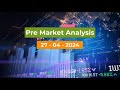 pre market report video for today 27th May 2024