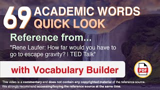 69 Academic Words Quick Look Words Ref from "How far would you have to go to escape gravity? | TED"