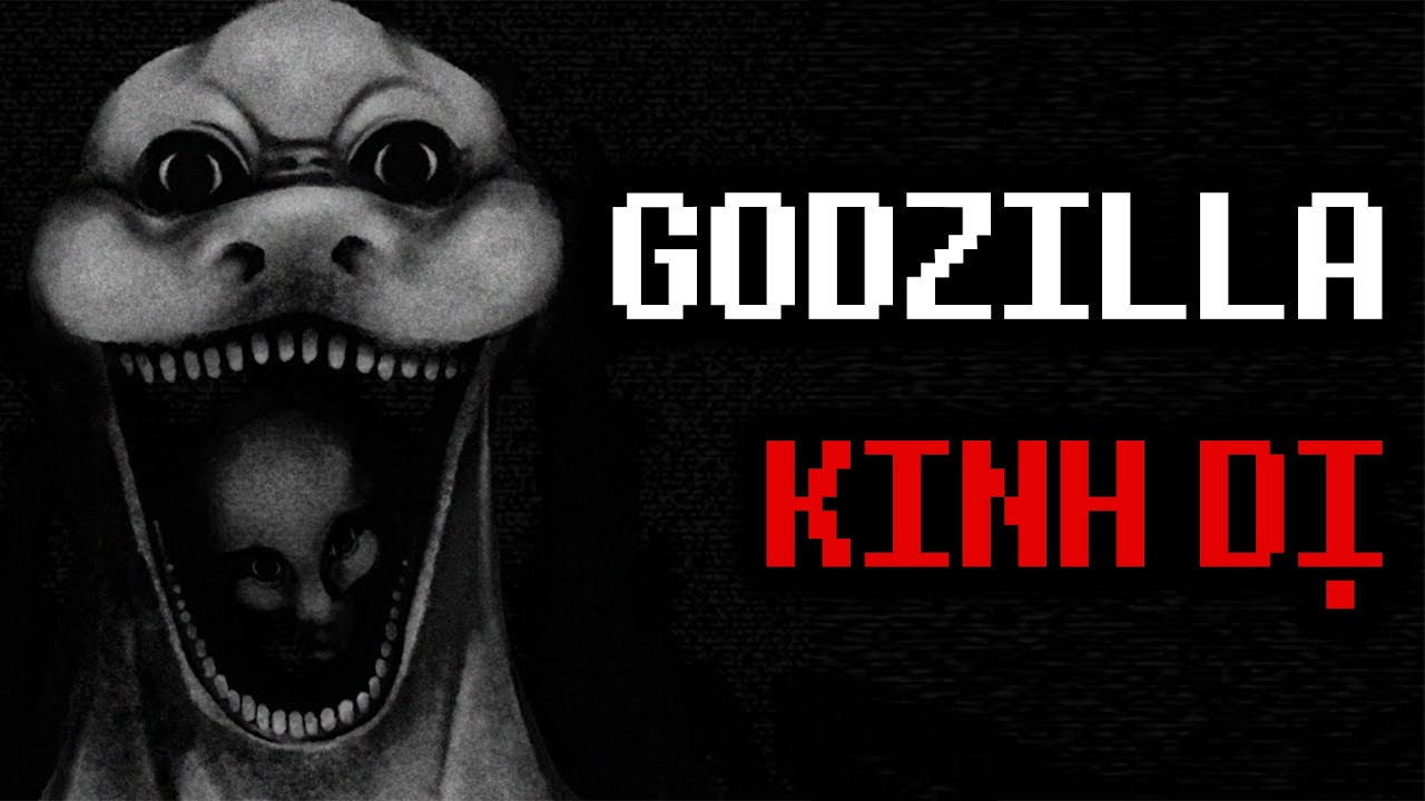 Godzilla Phiên Bản Kinh Dị
