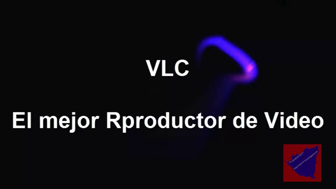 El mejor reproductor de videos - VLC - YouTube
