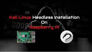 Kali Linux 2020 headless installation on Raspberry Pi (Wifi + SSH)