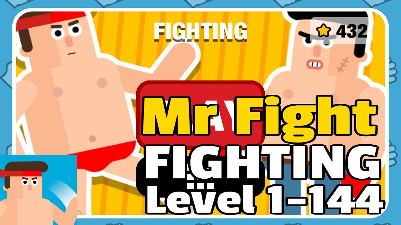 Mr Fight FIGHTING Level 1-144 Walkthrough | ALL LEVELS 3 STARS