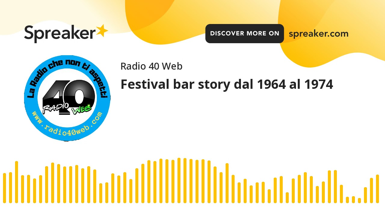 Festival bar story dal 1964 al 1974 (part 2 di 5)