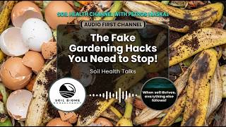 The Fake Gardening Hacks You Need to Stop Using Now, Episode 7