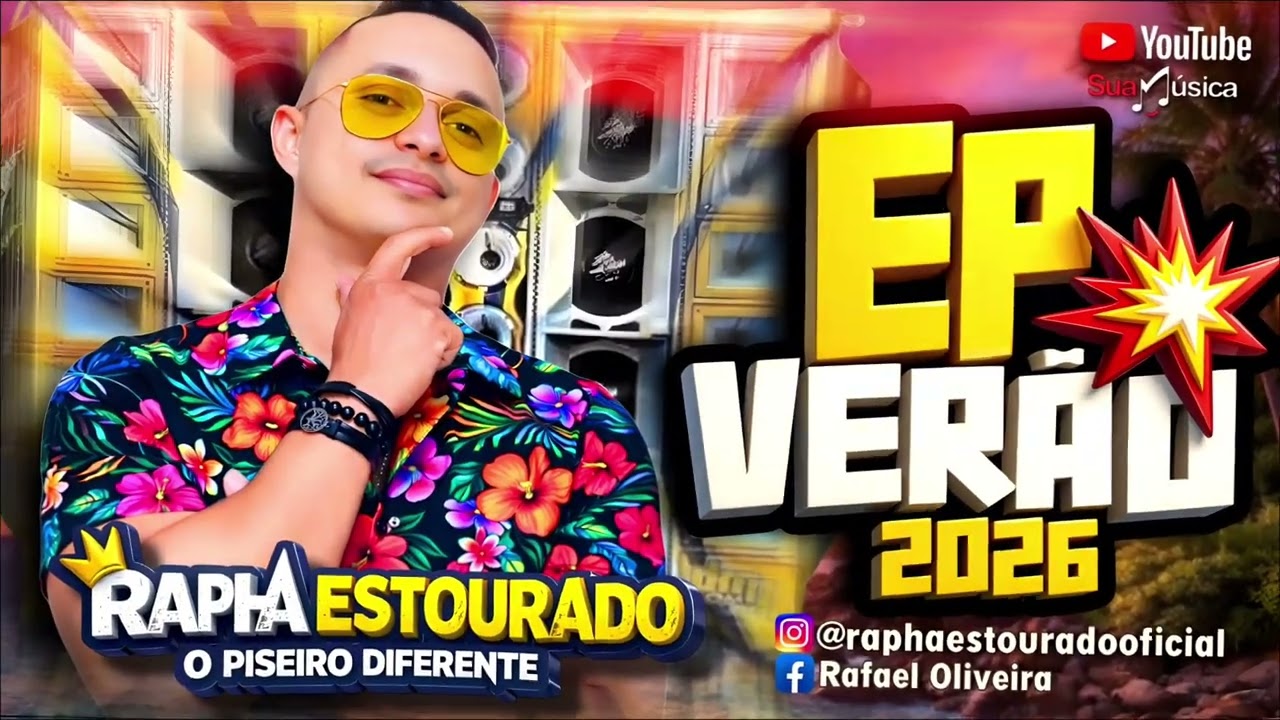 RAPHA ESTOURADO 💥 EP DE VERÃO 2026🎤🎹