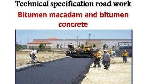 Technical specification road work  Bitumen macadam and bitumen concrete