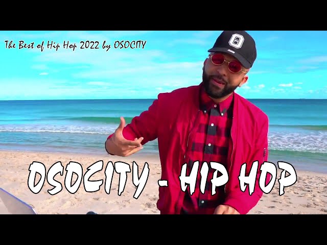 Hip Hop Mix 2022 | The Best of Hip Hop 2022 by OSOCITY | DJ OSOCITY class=