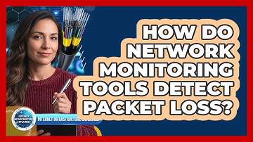 How Do Network Monitoring Tools Detect Packet Loss?