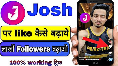Josh app | josh app par like kaise badhaye | josh app followers kaise badhaye | josh app review