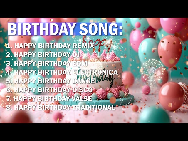 Birthday Playlist 2024 | Best Happy Birthday Song Remix | All the Best on Your Special Day class=