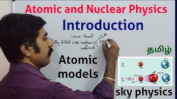 Introduction||Atomic and Nuclear Physics||STD 12 Physics||sky physics||Tamil