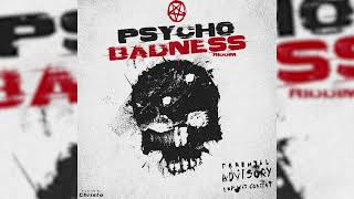 PSYCHO BADNESS RIDDIM INSTRUMENTAL (Dancehall 2024)