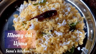 Moong Dal Upma | Moong Dal Usli | Easy And Healthy Breakfast Recipe | Sana's kitchen