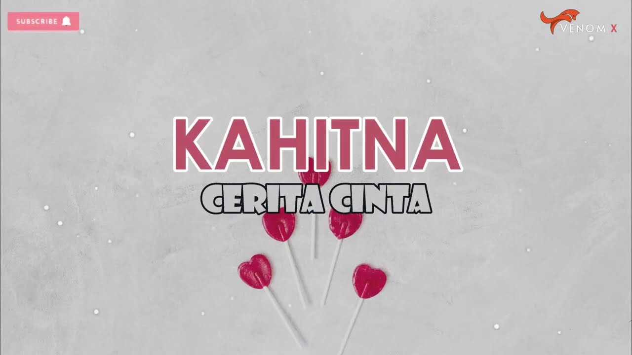 🎵 KAHITNA | Cerita Cinta | Lirik Video