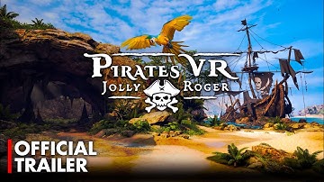 Pirates VR: Jolly Roger - Official Meta Quest Release Date Trailer | Upload VR Showcase Winter 2025