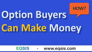 💰 Option Buyers Can Make Money: How?