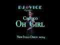 New italo disco 2024  chicco  oh girl  extended mix dj vice