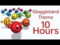 Glaggleland Theme 10 Hours
