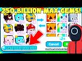 I SPENT 250 BILLION GEMS IN THIS VIDEO! (pet simulator x)