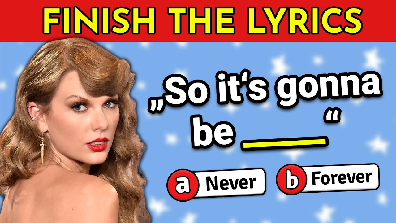 FINISH THE LYRICS (but only 1 Word) Taylor Swift Songs 🎵 Music Quiz