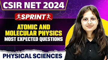 CSIR NET Dec 2024 Physical Sciences | Atomic and Molecular Physics | PW