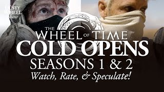 S1 & S2 Wheel of Time Cold Opens! Watch, Rate, & Speculate!