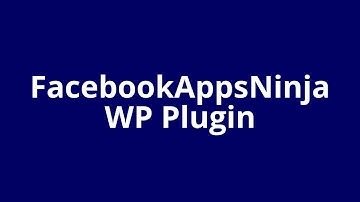 Facebook Apps Ninja WP Plugin