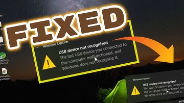 USB Device not recognized Windows 10 / 8 / 7 Fixed | How to fix Unrecognized USB Flash Drive Quickly