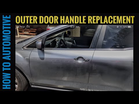 How to Replace the Outer Door Handle on a Mazda CX-7