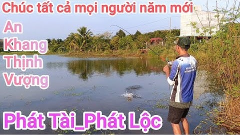 Câu cá lóc_Khai cần năm mới lên hàng thật phê @Hữunghị tv