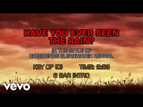 Creedence Clearwater Revival - Have You Ever Seen The Rain