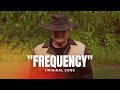 &quot;Frequency&quot; Original Song by Tim Wolf