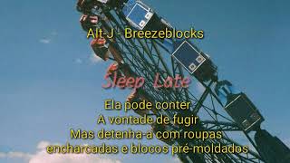 Alt-j - Breezeblocks (legendado)