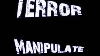 Terror - Manipulate