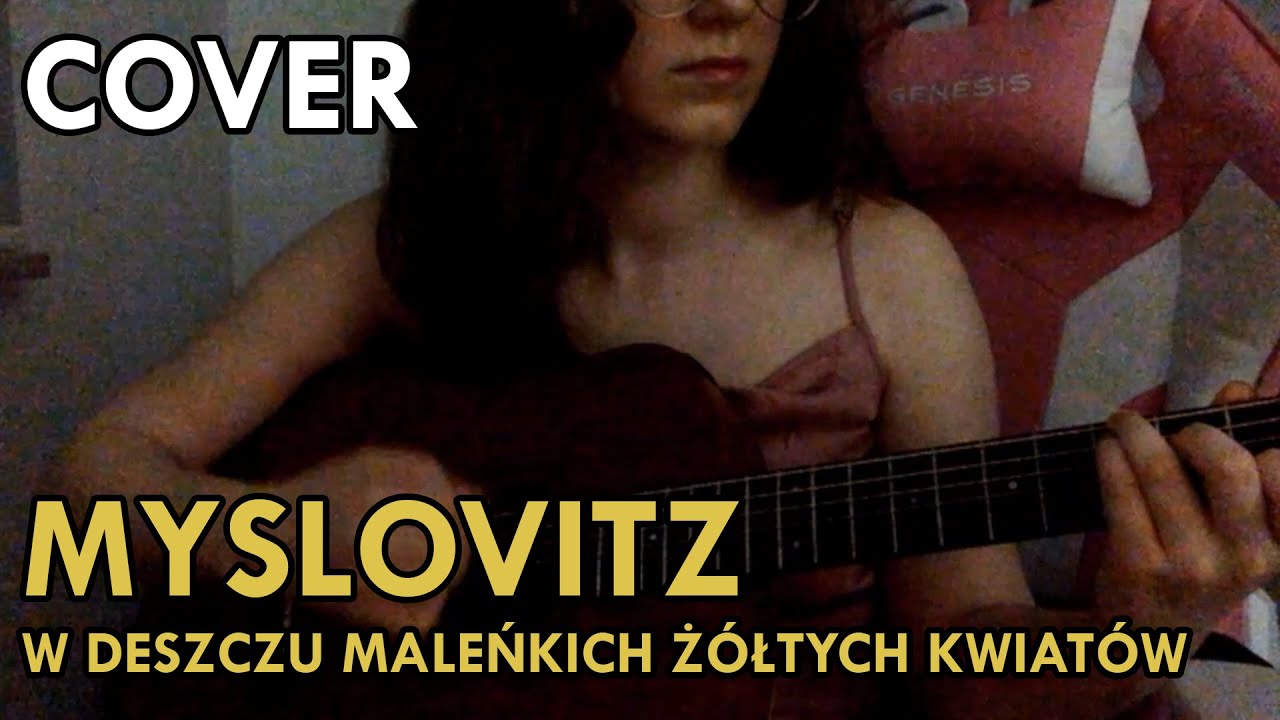 Myslovitz | W deszczu maleńkich żółtych kwiatów - vocal and guitar