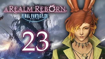 Patch 2.3 & Defenders of Eorzea! ~Final Fantasy XIV: Post A Realm Reborn~ [23] *Only MSQ
