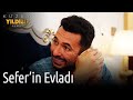 Kuzey Yıldızı İlk Aşk | Sefer'in Evladı