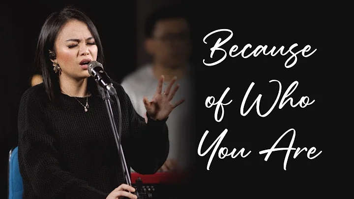 Because of Who You Are | Galilee Worship