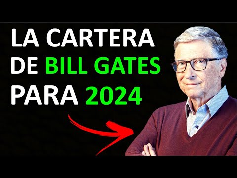 La CARTERA de BILL GATES para 2024 | 👉 DONDE está INVIRTIENDO?