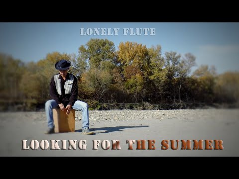 Видео: Одинокая Флейта. Lonely Flute. Looking for the Summer.