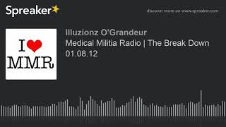 Medical Militia Radio | Hightimes Episode: 01.08.12 (part 2 of 5)