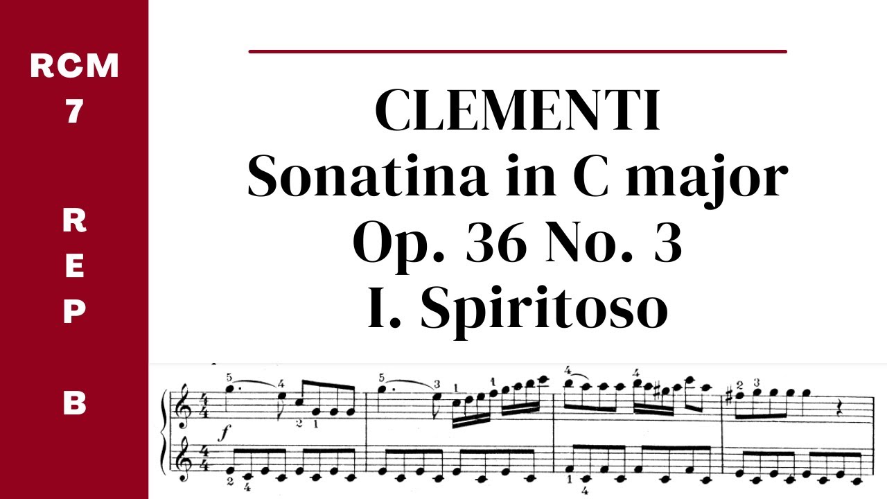 Clementi: Sonatina in C Major, Op. 36 No. 3 (I) (RCM Level 7 Repertoire ...