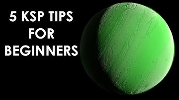 5 Kerbal Space Program Tips for Beginners and New Players