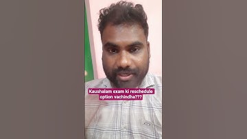 Kaushalam Exam |Reschedule option|Adhar Not found issue|Profile issue