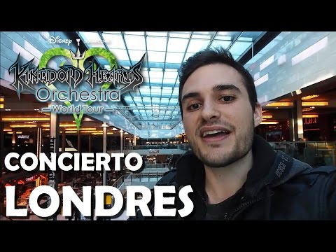 [Vlog] Kingdom Hearts Orchestra World Tour - Concierto de Londres - DaniAgudo
