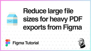 Figma Tutorial: Reduce large file sizes for heavy PDF exports from Figma