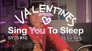 sing u to sleep (Valentines Special) | (Sinatra, Cant take my eyes off you... etc) #10